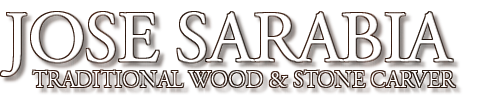 Jose Sarabia Wood and Stone Carver
